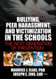 Book cover of: Bullying, Peer Harassment, and Victimization in the Schools