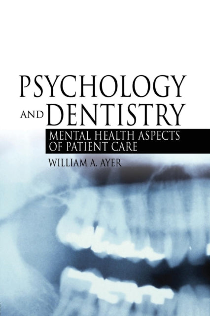 Book cover of: Psychology and Dentistry. By: William A. Ayer