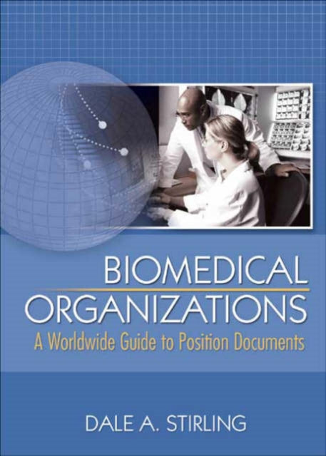 Book cover of: Biomedical Organizations. By: Dale A. Stirling