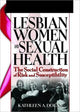 Book cover of: Lesbian Women and Sexual Health. By: Kathleen A. Dolan