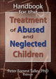 Book cover of: Handbook for the Treatment of Abused and Neglected Children. By: P. Forrest Talley