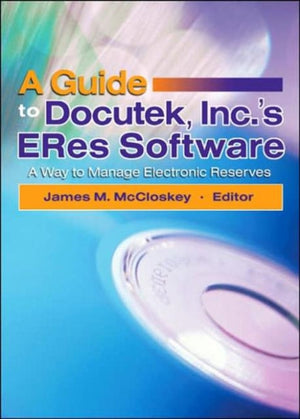 Guide to Docutek Inc.'s ERes Software