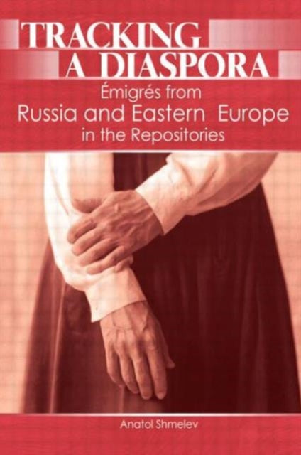 Book cover of: Tracking a Diaspora. By: Anatol Shmelev