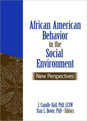 African American Behavior in the Social Environment