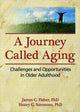 Book cover of: Journey Called Aging. By: James C Fisher, James C. Fisher