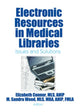 Book cover of: Electronic Resources in Medical Libraries