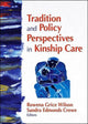 Book cover of: Tradition and Policy Perspectives in Kinship Care