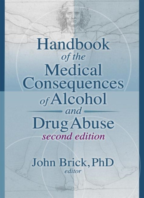 Book cover of: Handbook of the Medical Consequences of Alcohol and Drug Abuse