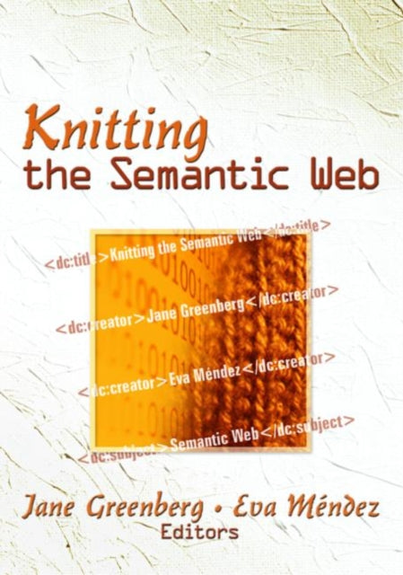 Book cover of: Knitting the Semantic Web