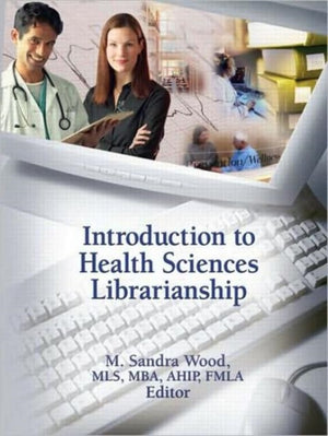Introduction to Health Sciences Librarianship