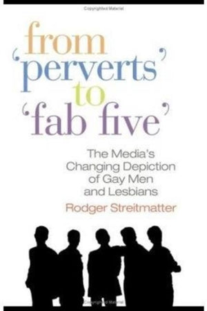 From Perverts to Fab Five