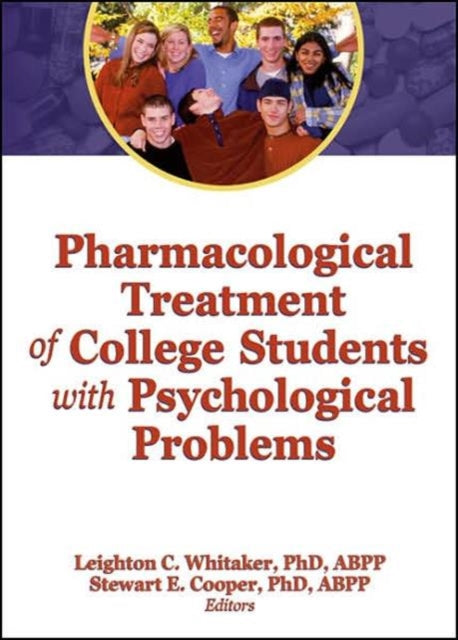 Book cover of: Pharmacological Treatment of College Students with Psychological Problems