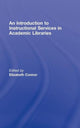 Book cover of: Introduction to Instructional Services in Academic Libraries