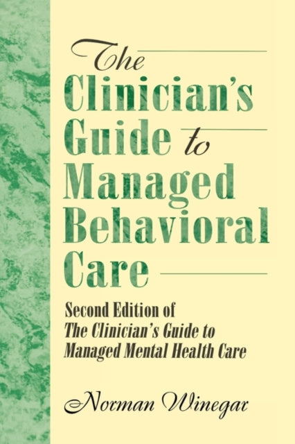 Book cover of: Clinician's Guide to Managed Behavioral Care