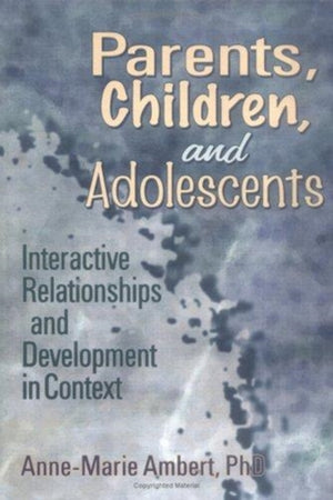 Parents, Children, and Adolescents