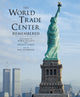 Book cover of: World Trade Center Remembered. By: Sonja Bullaty