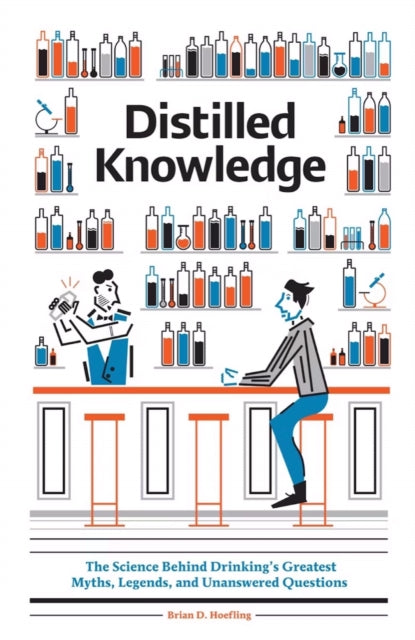 Book cover of: Distilled Knowledge. By: Brian  D. Hoefling