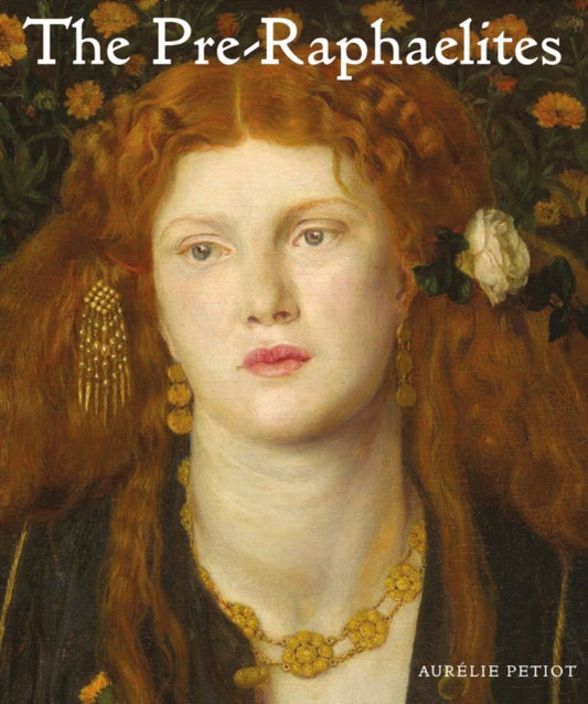 Book cover of: Pre-Raphaelites. By: Aurélie Petiot