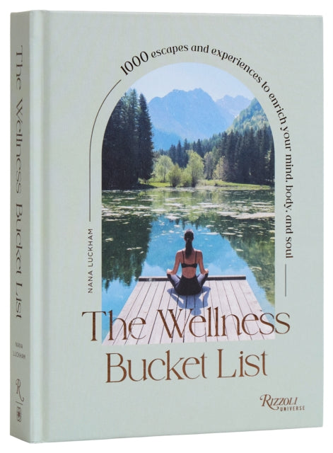 Book cover of: Wellness Bucket List. By: Nana Luckham