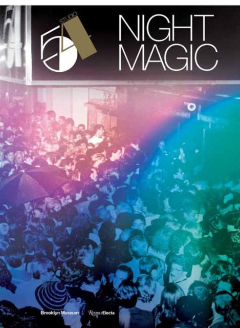 Book cover of: Studio 54: Night Magic. By: Matthew Yokobosky
