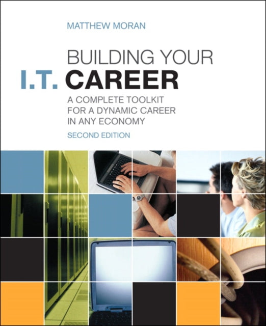 Book cover of: Building Your I.T. Career. By: MORAN, MATTHEW