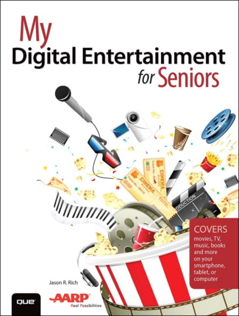 Book cover of: My Digital Entertainment for Seniors (Covers movies, TV, music, books and more on your smartphone, tablet, or computer). By: Jason Rich