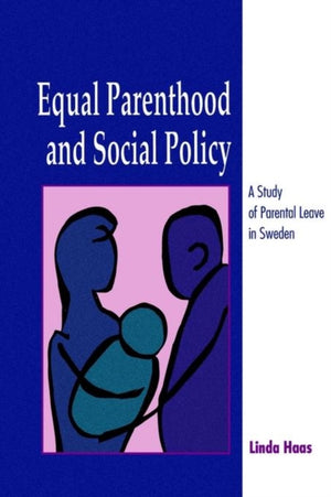 Equal Parenthood and Social Policy