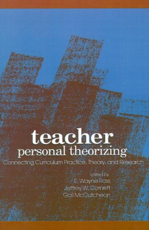 Teacher Personal Theorizing