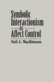 Book cover of: Symbolic Interactionism as Affect Control