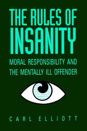 The Rules of Insanity