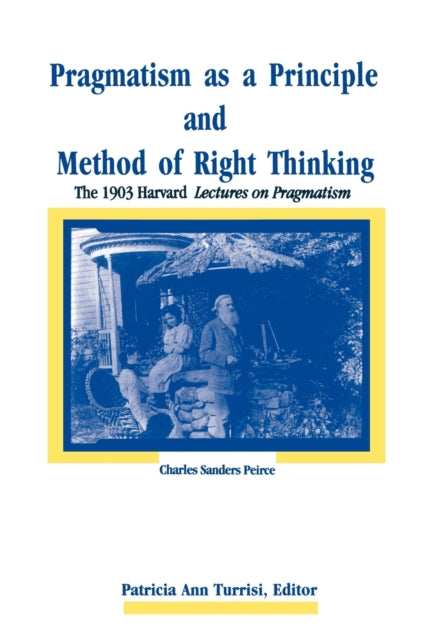 Book cover of: Pragmatism as a Principle and Method of Right Thinking