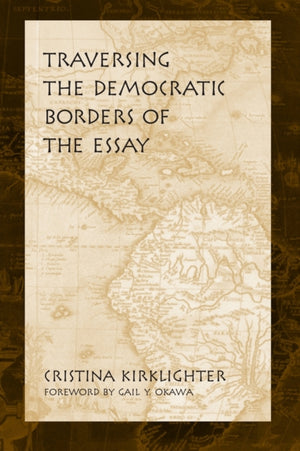 Traversing the Democratic Borders of the Essay