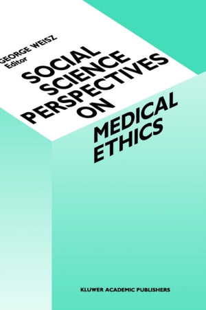 Social Science Perspectives on Medical Ethics