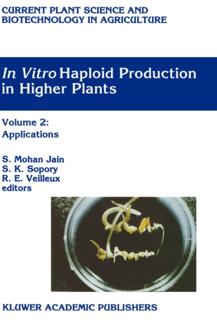 Book cover of: In Vitro Haploid Production in Higher Plants