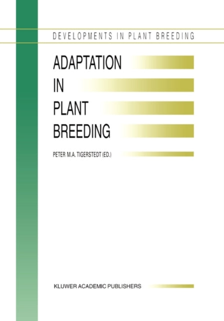 Book cover of: Adaptation in Plant Breeding. By: P.M.A Tigerstedt