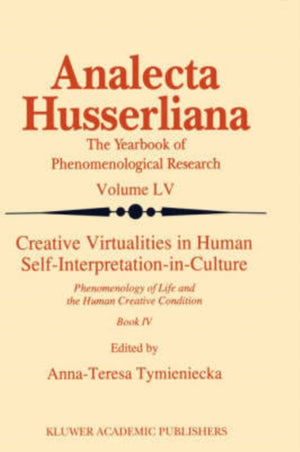 Creative Virtualities in Human Self-Interpretation-in-Culture