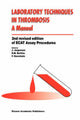 Book cover of: Laboratory Techniques in Thrombosis — a Manual