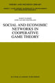 Book cover of: Social and Economic Networks in Cooperative Game Theory. By: Marco Slikker