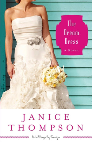 Dream Dress – A Novel