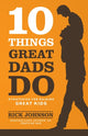 Book cover of: 10 Things Great Dads Do Strategies for Raising Gre at Kids