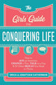 Book cover of: Girls` Guide to Conquering Life – How to Ace an Interview, Change a Tire, Talk to a Guy, and 97 Other Skills You Need to Thrive. By: Erica Catherman