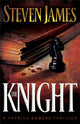 Book cover of: Knight. By: Steven James