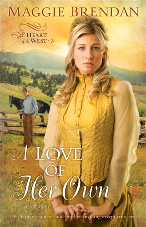 Love of Her Own – A Novel