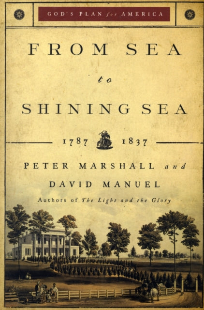 Book cover of: From Sea to Shining Sea – 1787–1837. By: Peter Marshall