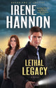 Book cover of: Lethal Legacy – A Novel. By: Irene Hannon