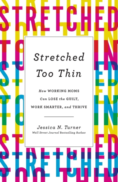 Book cover of: Stretched Too Thin