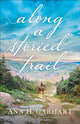 Book cover of: Along a Storied Trail. By: Ann H. Gabhart
