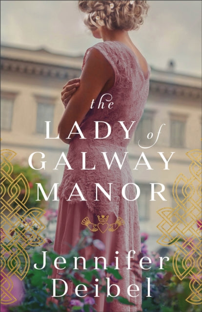Book cover of: Lady of Galway Manor. By: Jennifer Deibel