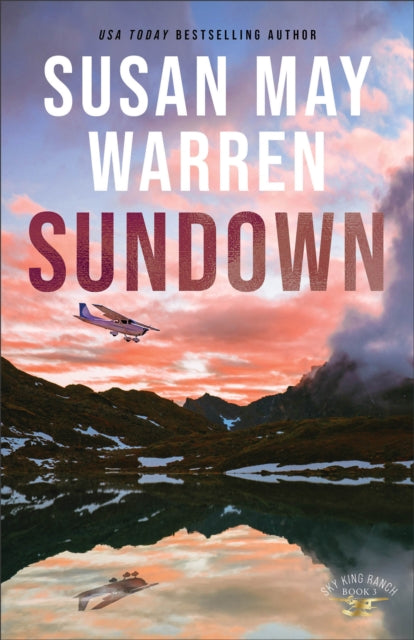 Book cover of: Sundown. By: Susan May Warren