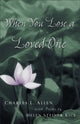 Book cover of: When You Lose a Loved One